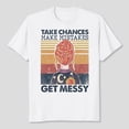 thumbnail image 3 of Take Chances Make Mistakes Get Messy Shirt, Teacher Shirt, Back to School Shirt, Men's And Women's Graphic Tee 100% Cotton by TBun, Full Sizes S-5XL, 3 of 5