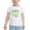 thumbnail image 2 of Happy Birthday Daddy Funny Toddler T-Shirts for Boys Girls (White, Youth XL), 2 of 5