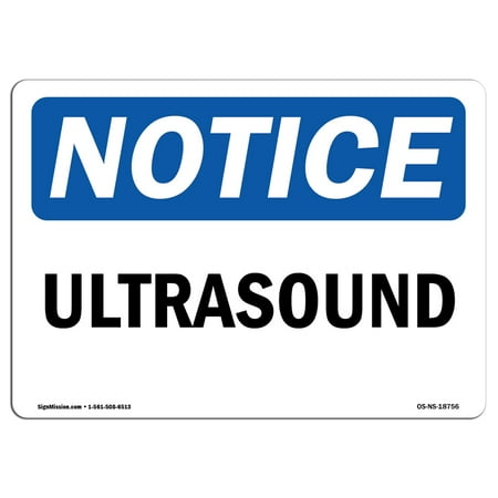 OSHA Notice Sign - Ultrasound | Plastic Sign | Protect Your Business Construction Site Warehouse & Shop Area | Made in the USA