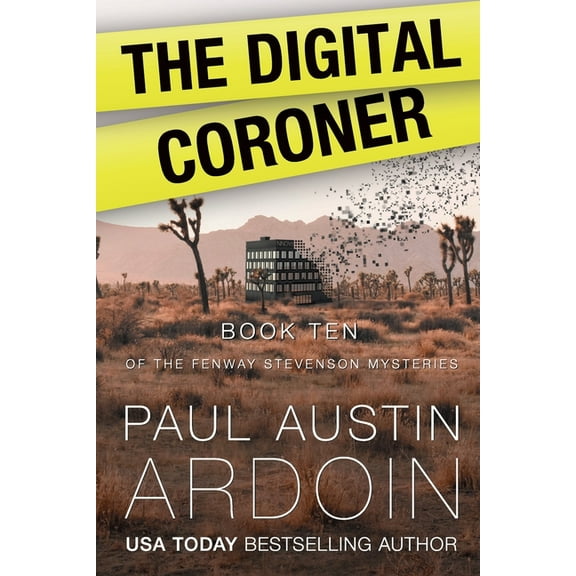Fenway Stevenson Mysteries The Digital Coroner: A Hardboiled Mystery Full of Secrets in the Desert, Book 9, (Paperback)