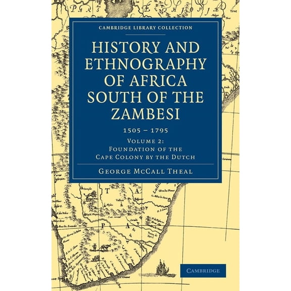 History and Ethnography of Africa South of the Zambesi - Volume 2 Paperback
