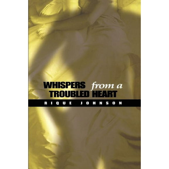 Whispers from a Troubled Heart, (Paperback)