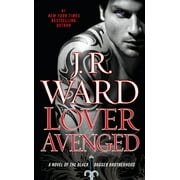 J R WARD Black Dagger Brotherhood: Lover Avenged : A Novel of the Black Dagger Brotherhood (Series #7) (Paperback)