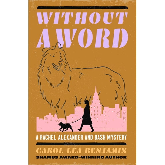 Rachel Alexander and Dash Mysteries Without a Word: Volume 8, Book 8, (Paperback)