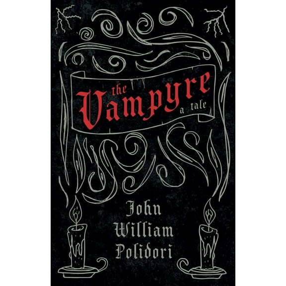 The Vampyre (Fantasy and Horror Classics), (Hardcover)