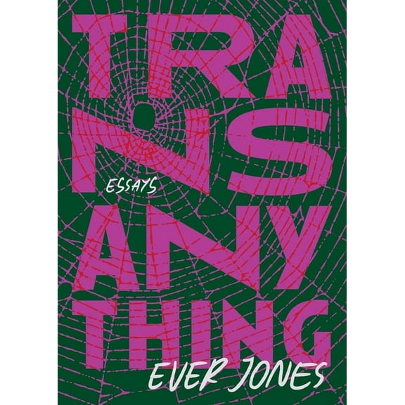 Transanything: Essays, (Paperback)