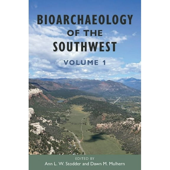 Bioarchaeological Interpretations of the Bioarchaeology of the Southwest: Volume 1, (Hardcover)