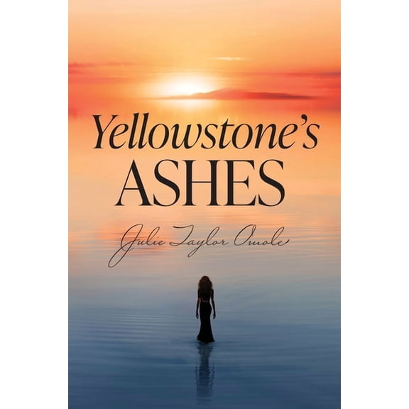 Yellowstone's Ashes, (Paperback)
