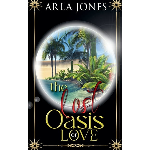 The Lost Tomb The Lost Oasis of Love, Book 3, (Paperback)