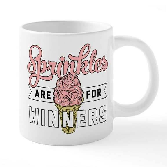 CafePress - Sprinkles Are For Winners - 20 Oz White Ceramic Mega Mug