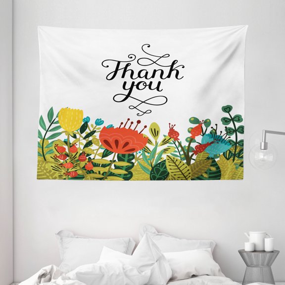 Floral Decor Tapestry, Hand Written Thank You Quote Above Botanic Big Slowers and Leaves Artwork, Wall Hanging for Bedroom Living Room Dorm Decor, 80W X 60L Inches, Multicolor, by Ambesonne