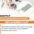 thumbnail image 4 of Elemento de Calentamiento de la Secadora, Elemento de Calentamiento de Secado 5400W 240V 3387747 5/16 Terminal Ampliamento Compatible para reemplazo, 4 of 7
