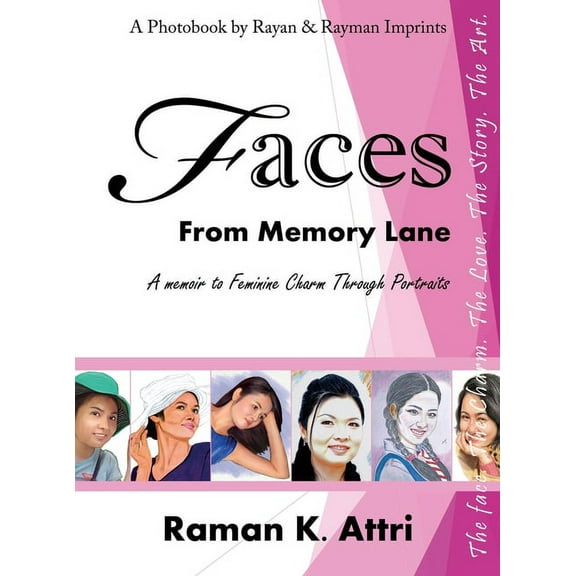 Faces from Memory Lane: A Memoir to Feminine Charm Through Portraits, (Hardcover)
