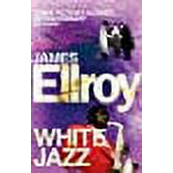 White Jazz (Paperback) by James Ellroy