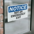 thumbnail image 4 of (2 Pack) Not An Emergency Exit OSHA Notice Sign 7 Inch X 5 Inch Vinyl Label Decal Sticker Weather Resistant, UV Protected for Workplace, Business, and Construction Site, Made in the USA, 4 of 7