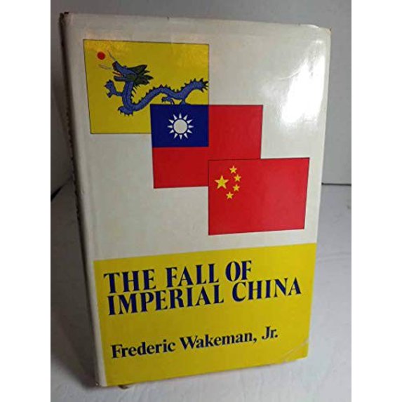 Pre-Owned The Fall of Imperial China (Hardcover) 0029336902 9780029336908