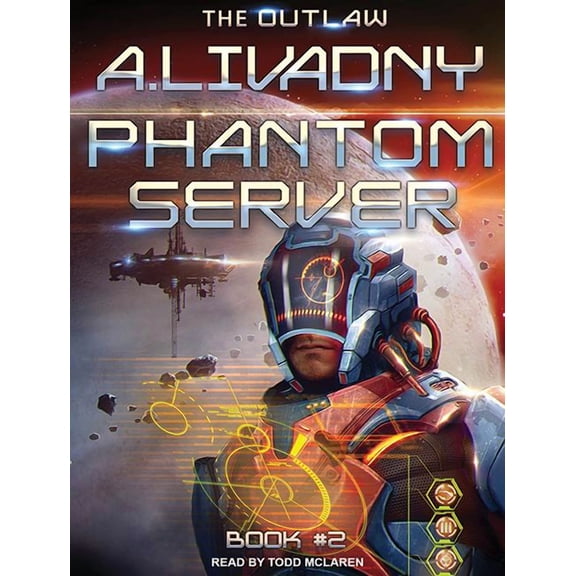 Phantom Server Trilogy: The Outlaw (Audiobook)