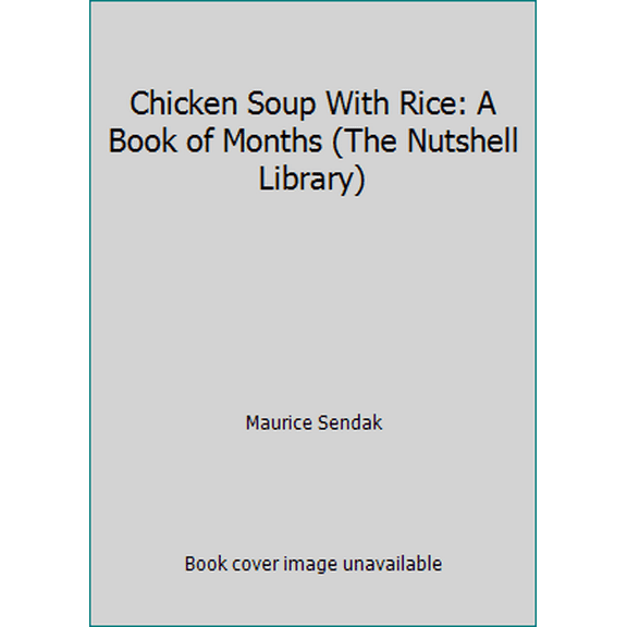 Pre-Owned Chicken Soup With Rice: A Book of Months (The Nutshell Library) (Paperback) 0590410334 9780590410335