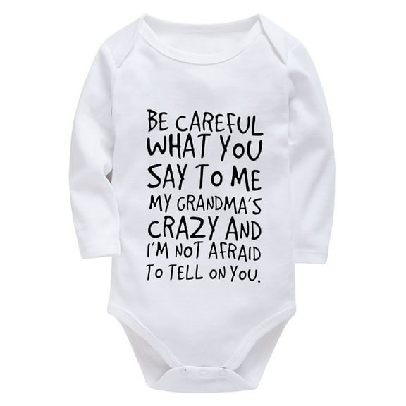 Be Careful What You Say to Me My Grandma's Crazy Newborn Outfits for Boys Long Sleeve Boy Coming Home Outfit Newborn White R