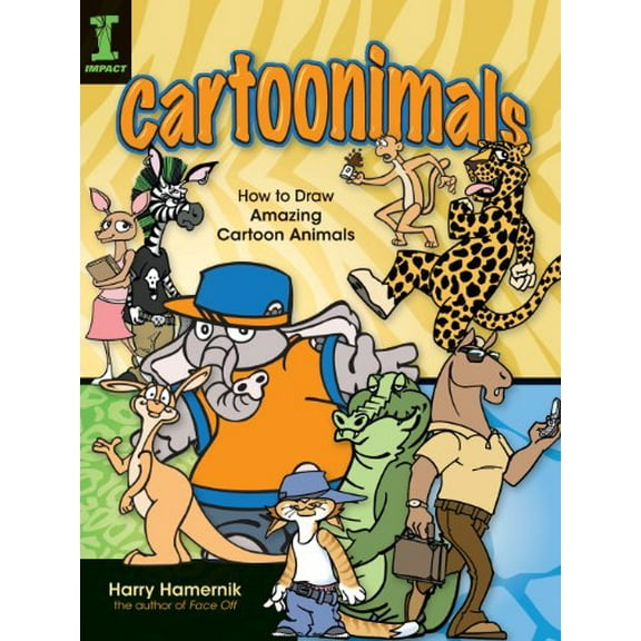 Pre-Owned Cartoonimals: How to Draw Amazing Cartoon Animals (Paperback) 1600611141 9781600611148