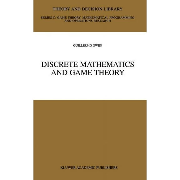 Theory and Decision Library C Discrete Mathematics and Game Theory, Book 22, (Hardcover)