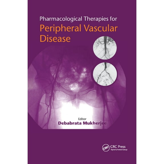 Pharmacological Therapies for Peripheral Vascular Disease, (Paperback)