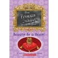 thumbnail image 1 of Pre-Owned Beauty Is A Beast (The Princess School) (Paperback) 0439565545 9780439565547, 1 of 1