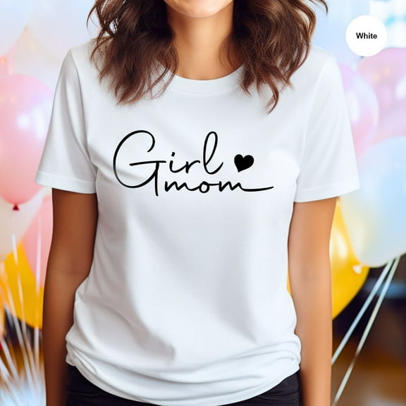 Girl Mom T-Shirt, Mother's Day Shirt, Gift from Daughter, Gift From Husband, Mama T-Shirt, Shirts for Girl Mom, SL296