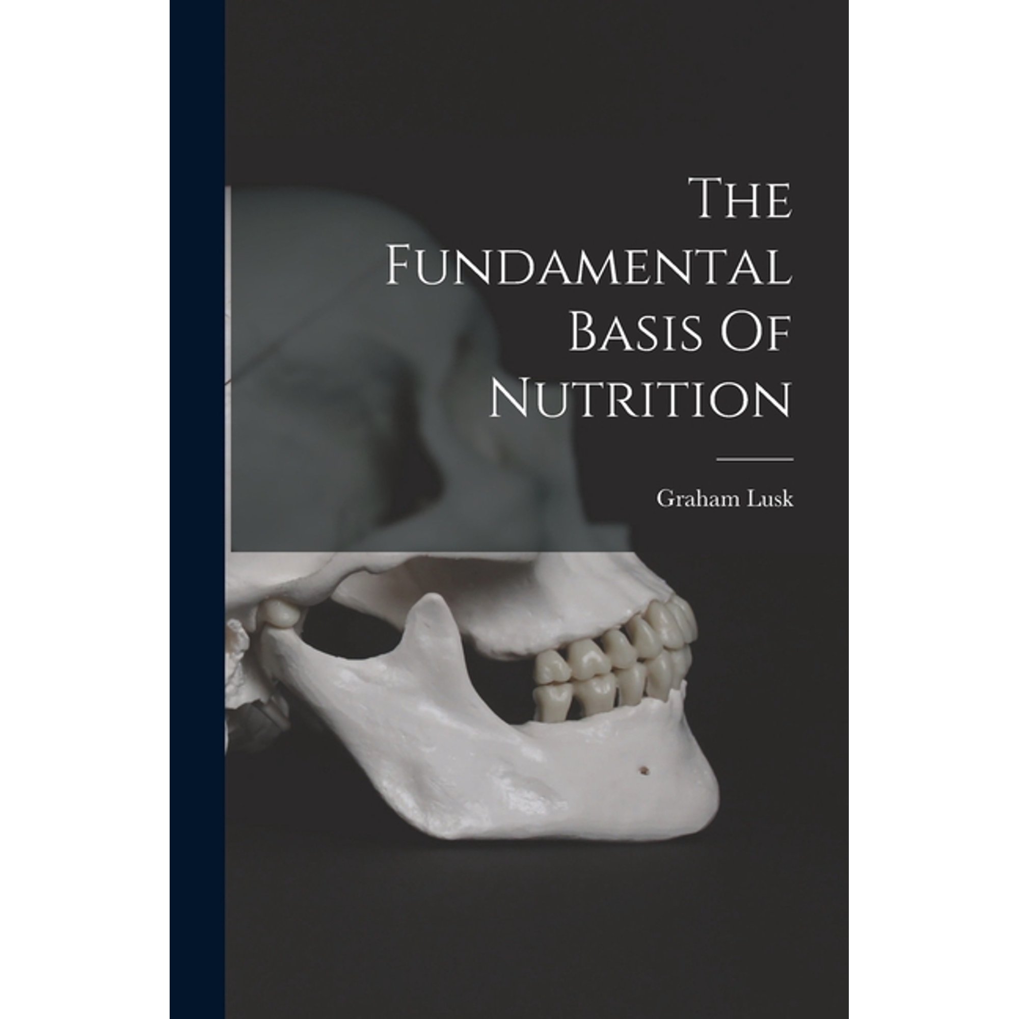 The Fundamental Basis Of Nutrition (Paperback)