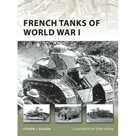 French Tanks of World War I (Best Tank In The World War 2)
