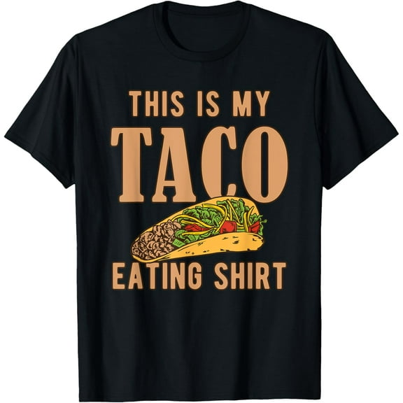 I Love Tacos Clothing - This is My Taco Eating T-Shirt