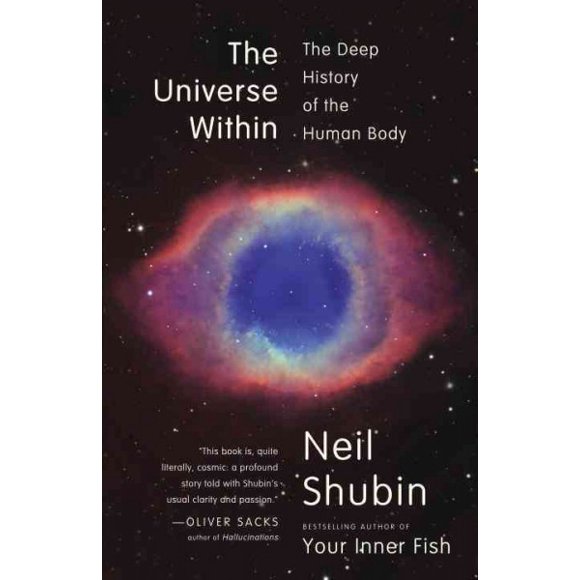 Pre-owned Universe Within : The Deep History of the Human Body, Paperback by Shubin, Neil, ISBN 0307473279, ISBN-13 9780307473271