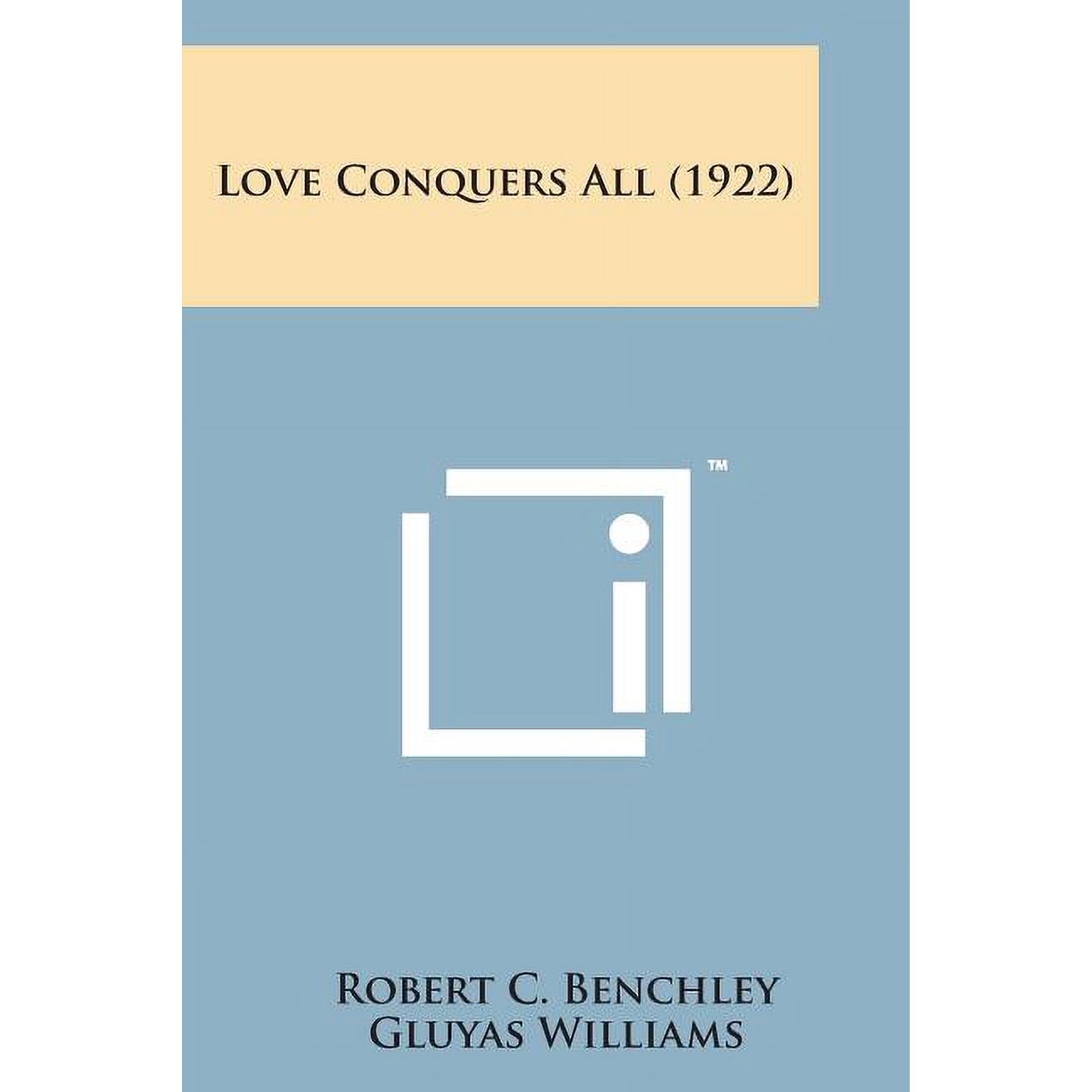 Love Conquers All (1922) (Paperback)