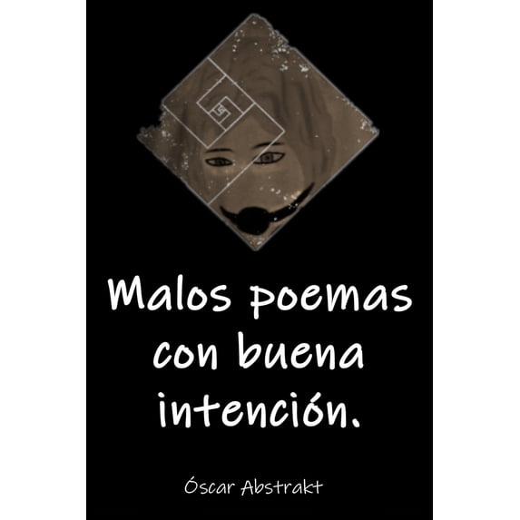 Malos Poemas Con Buena Intenci�n. Paperback