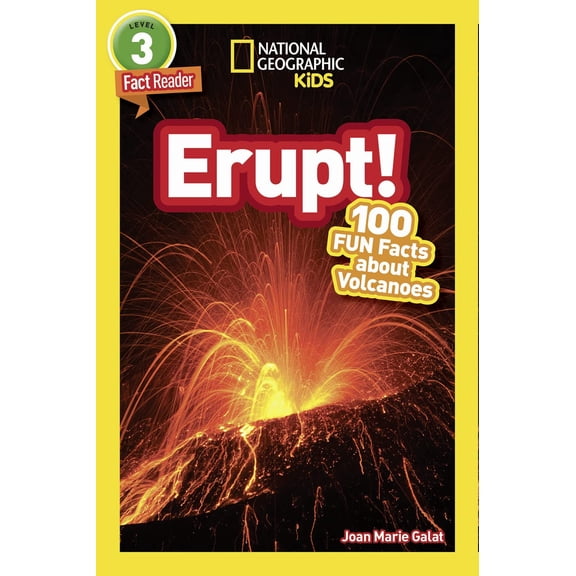 Pre-Owned Erupt! (National Geographic Kids Readers, Level 3/Fact Reader): 100 Fun Facts about Volcanoes (Paperback) 1426329105 9781426329104