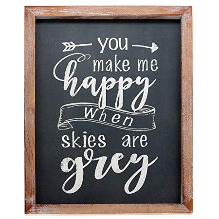 Happy Holidays Wall Plaque Barnyard Designs You Make Me Happy When Skies are Grey Chalkboard Plaque Sign Rustic Vintage Primitive Farmhouse Country Home Decor 15.75
