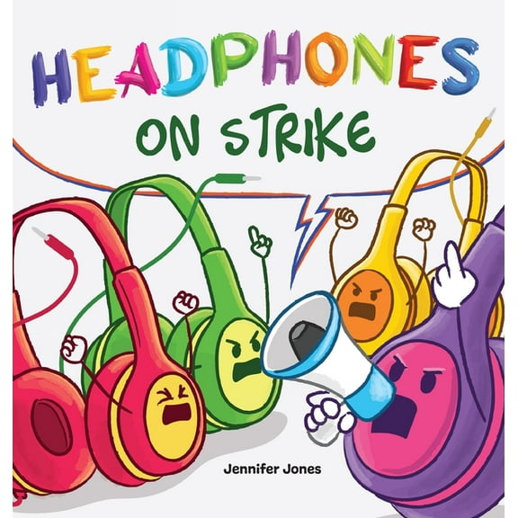 On Strike Headphones On Strike: A Rhyming Children's Book, Book 20, (Hardcover)
