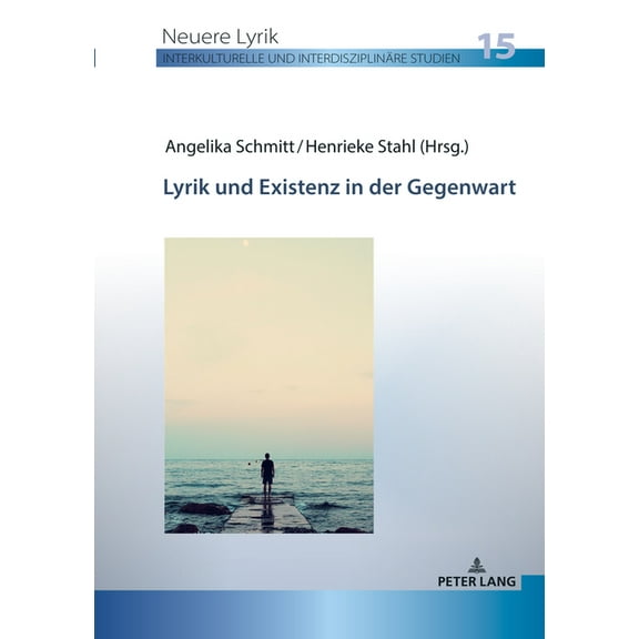 Neuere Lyrik. Interkulturelle Und Interdisziplinäre Studien: Lyrik und Existenz in der Gegenwart (Paperback)
