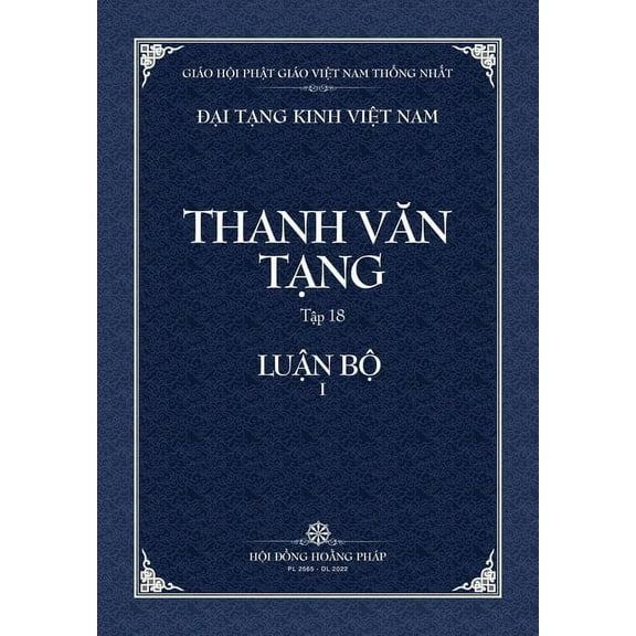 Dai Tang Kinh Viet Nam Thanh Van Tang, Tap 18: Cau-xa Luan, Quyen 1 - Bia Mem, (Paperback)