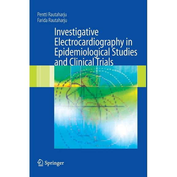 Investigative Electrocardiography in Epidemiological Studies and Clinical Trials, (Hardcover)