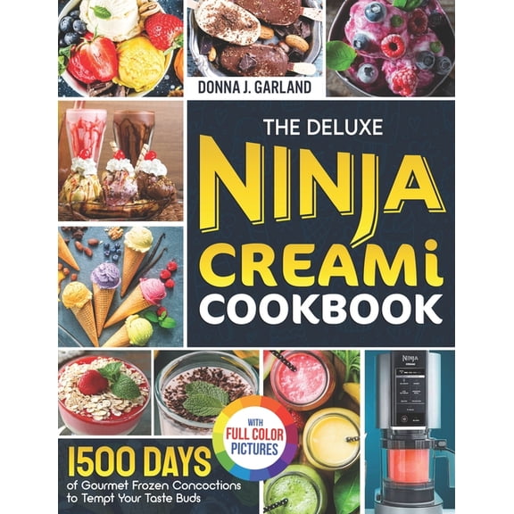 The Deluxe Ninja Creami Cookbook, (Paperback)