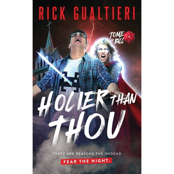 The Tome of Bill Holier Than Thou, Book 4, (Paperback)