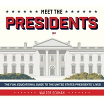 Meet the Presidents: USA 250th Birthday Special Edition: The Fun, Educational Guide to the United States Presidents&apos, (Hardcover)