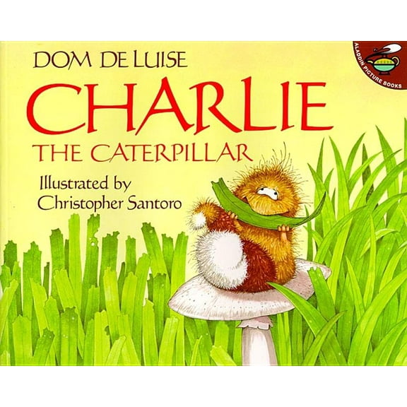Aladdin Picture Books Charlie the Caterpillar, (Paperback)