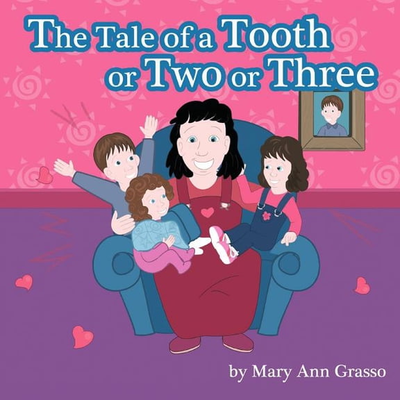 The Tale of a Tooth or Two or Three, (Paperback)
