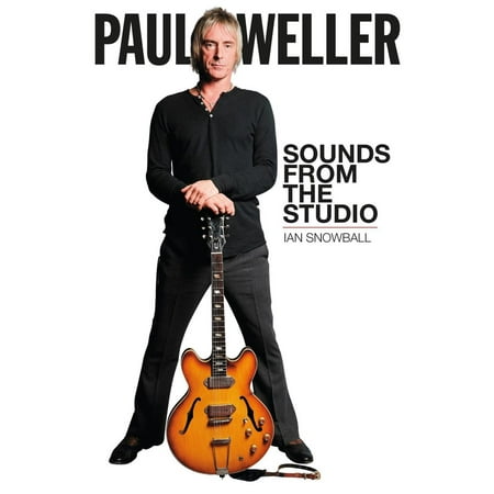 Paul Weller Sounds From The Studio - eBook (The Best Of Paul Weller)