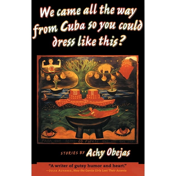 We Came All the Way from Cuba So You Could Dress Like This?, (Paperback)