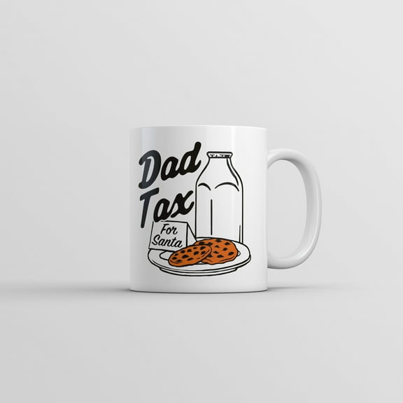 Dad Tax Cookies Mug Funny Sarcastic Christmas Graphic Novelty Coffee Cup
