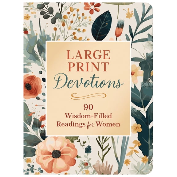 Large Print Devotions: 90 Wisdom-Filled Readings for Women, (Paperback)