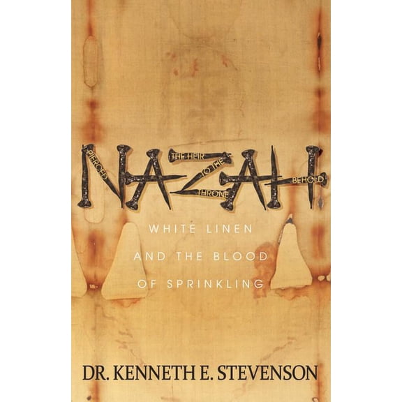 Nazah: White Linen and the Blood of Sprinkling, (Paperback)